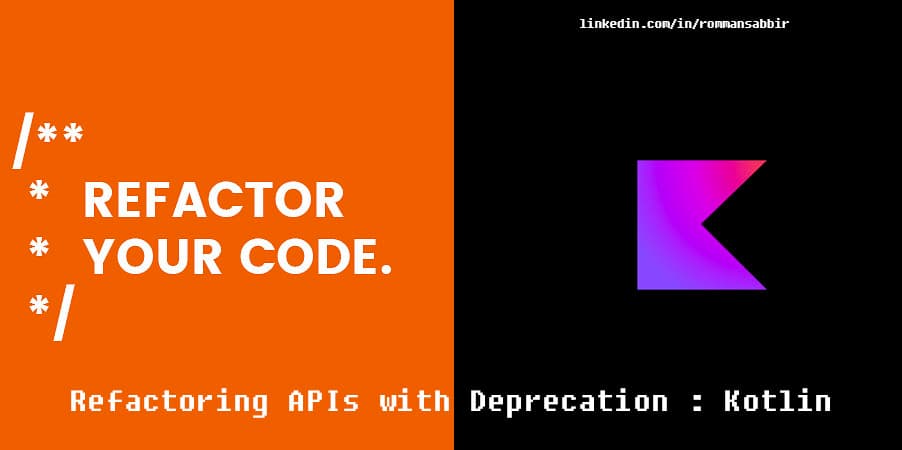 Refactoring APIs with Deprecation : Kotlin
