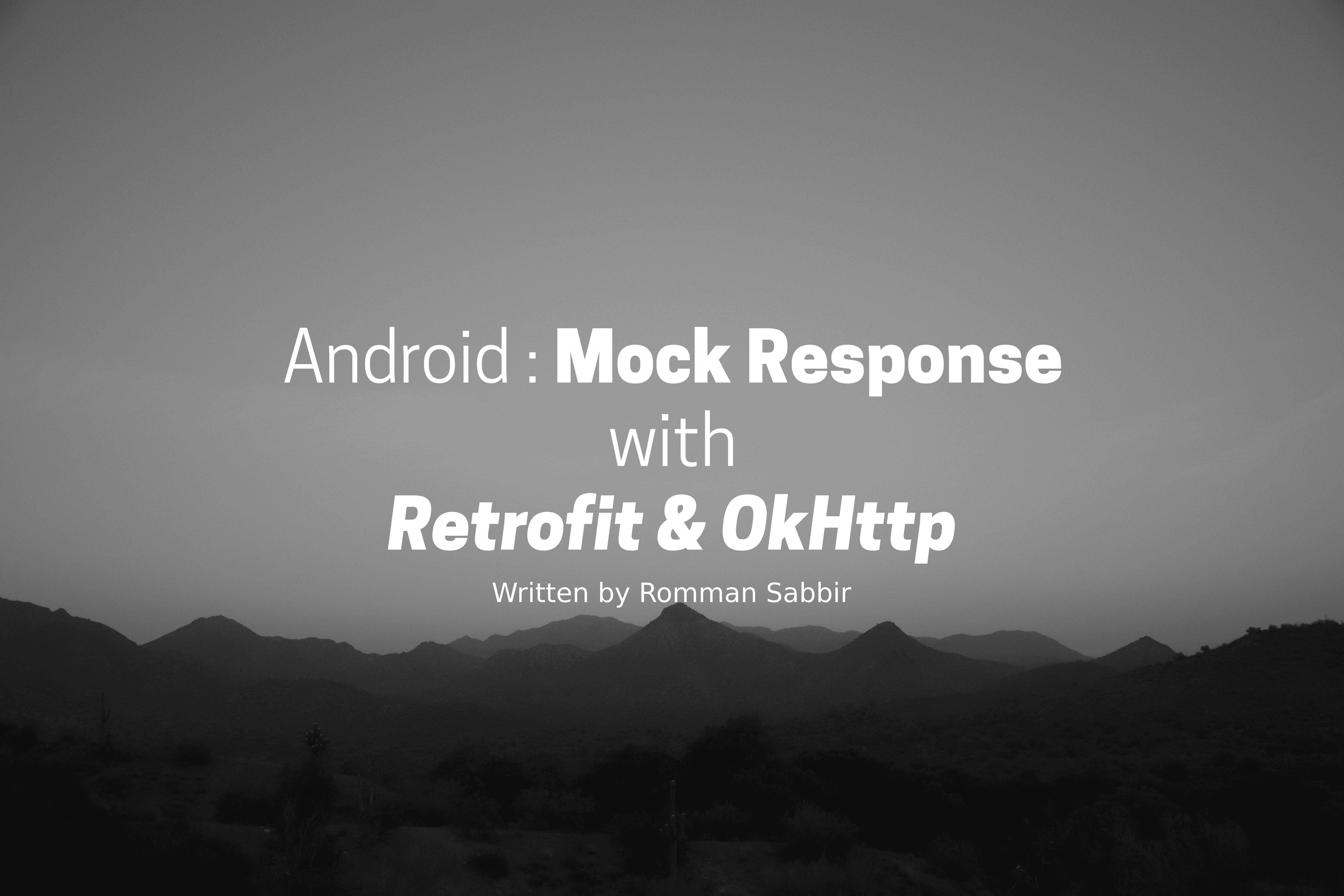 Android : Mock Response with Retrofit & OkHttp