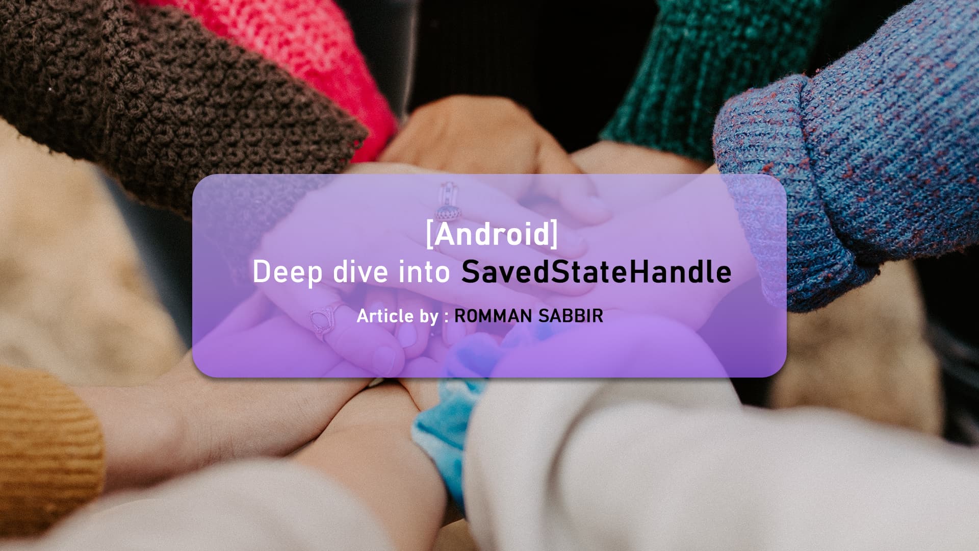 Android : Deep dive into SavedStateHandle