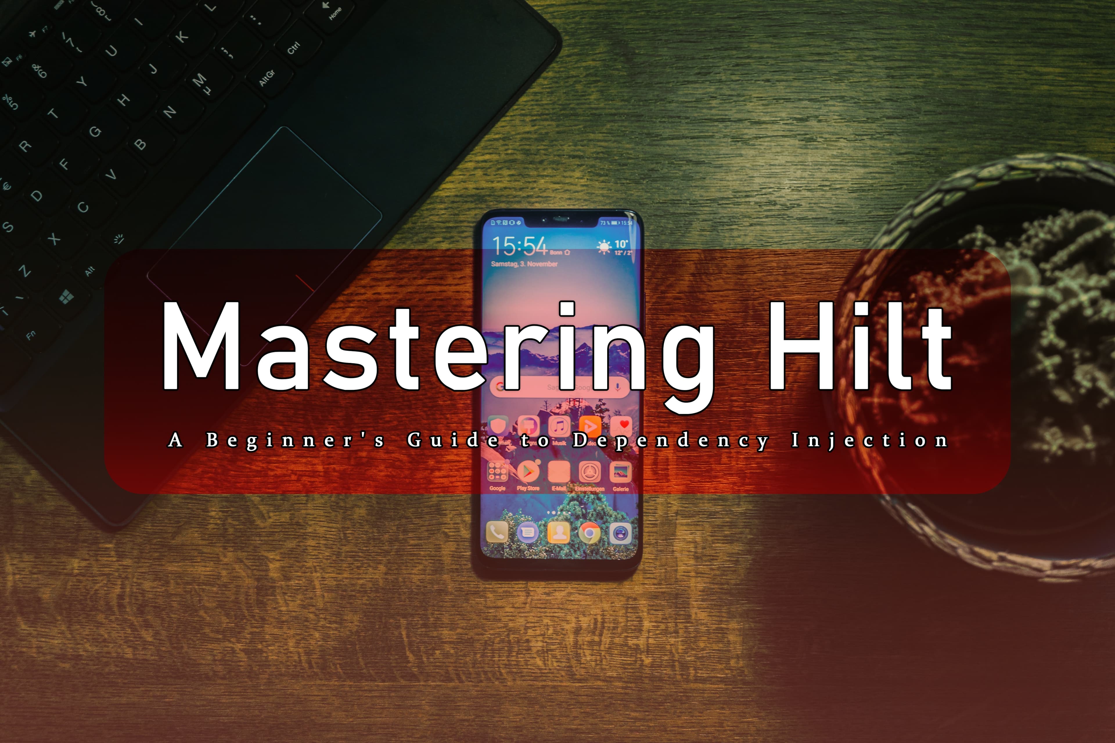 Mastering Hilt - What is Dependency Injection and It's Advantages