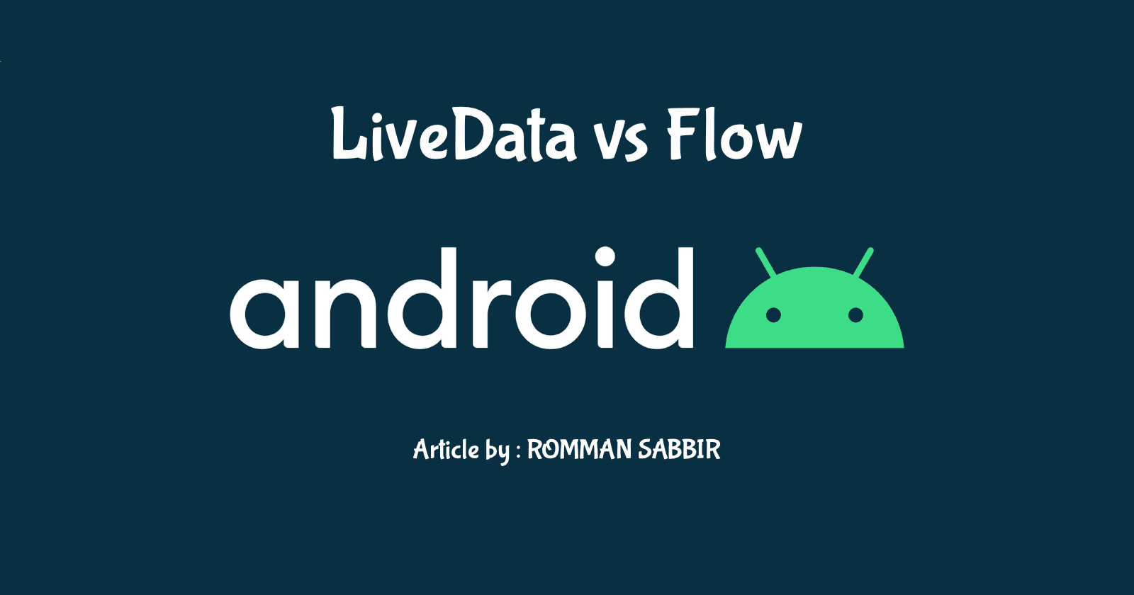 Android : LiveData vs Flow